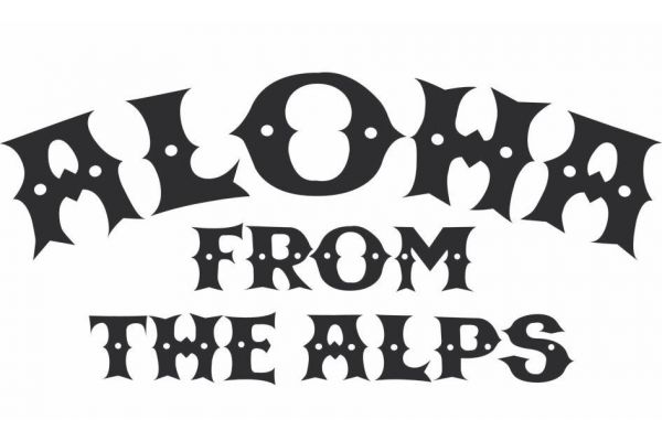 ALOHA FROM THE ALPS