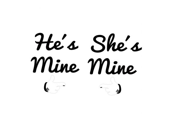 He's mine / She's mine