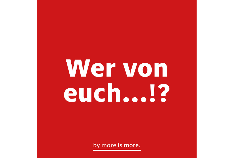 MARKEN-Fundstück der Woche: „WER VON EUCH“